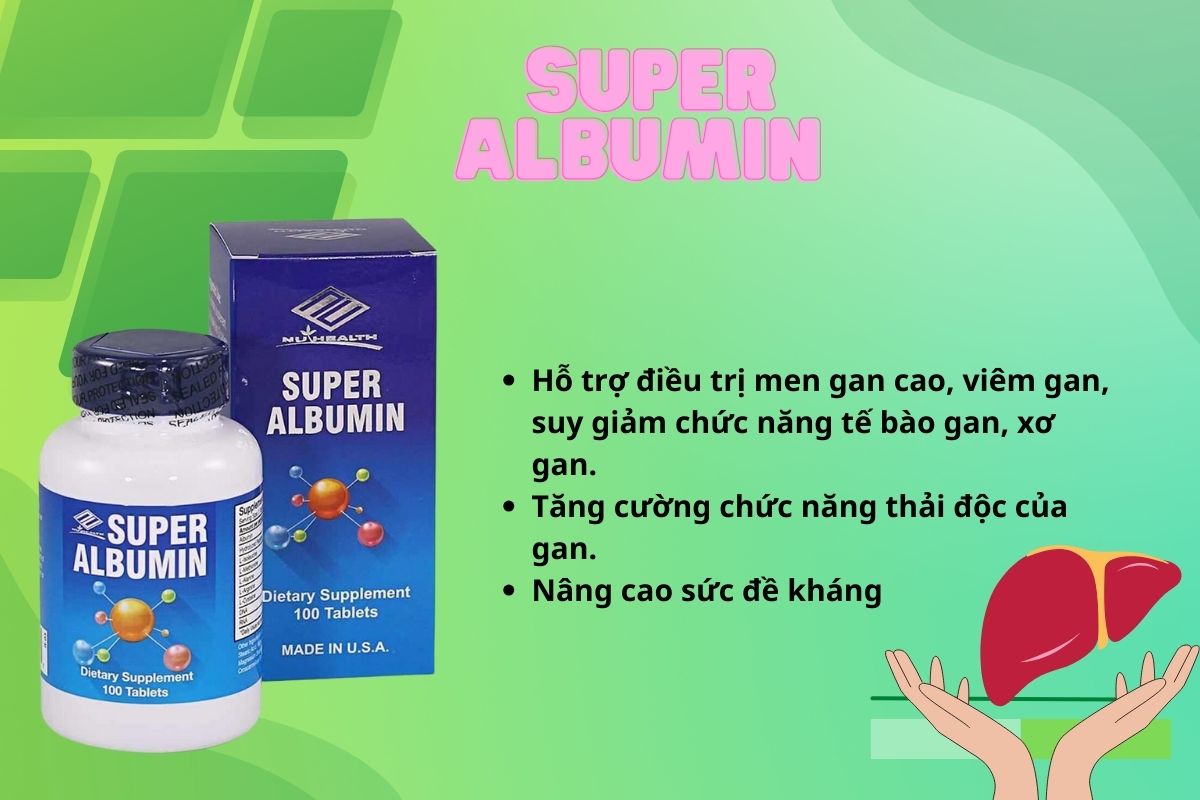 Công dụng của Super Albumin