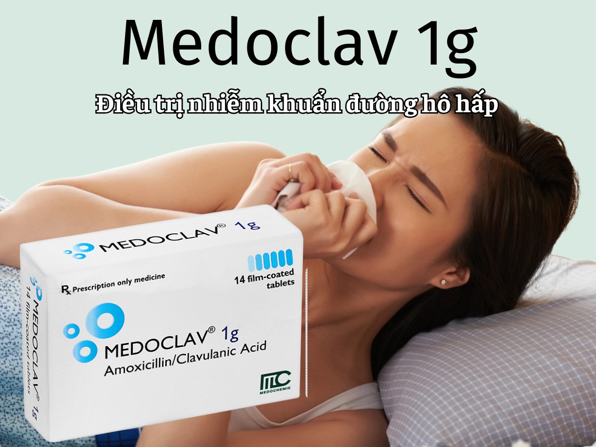 Medoclav 1g 11 Medoclav 1g điều trị nhiễm khuẩn đường hô hấp