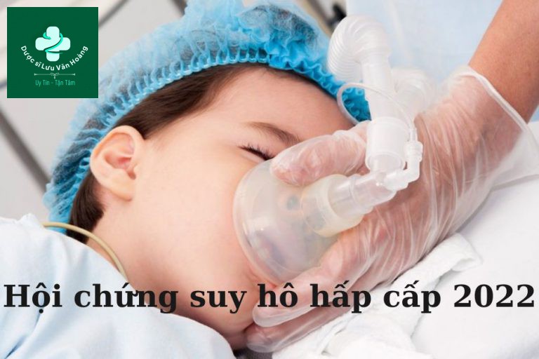 Hội chứng suy hô hấp cấp 2022