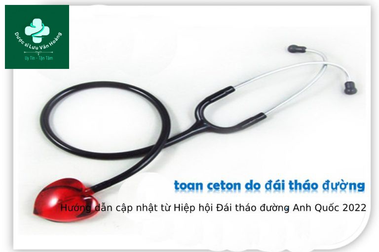 Toan ceton đái tháo đường - Hướng dẫn cập nhật từ Hiệp hội Đái tháo đường Anh Quốc 2022
