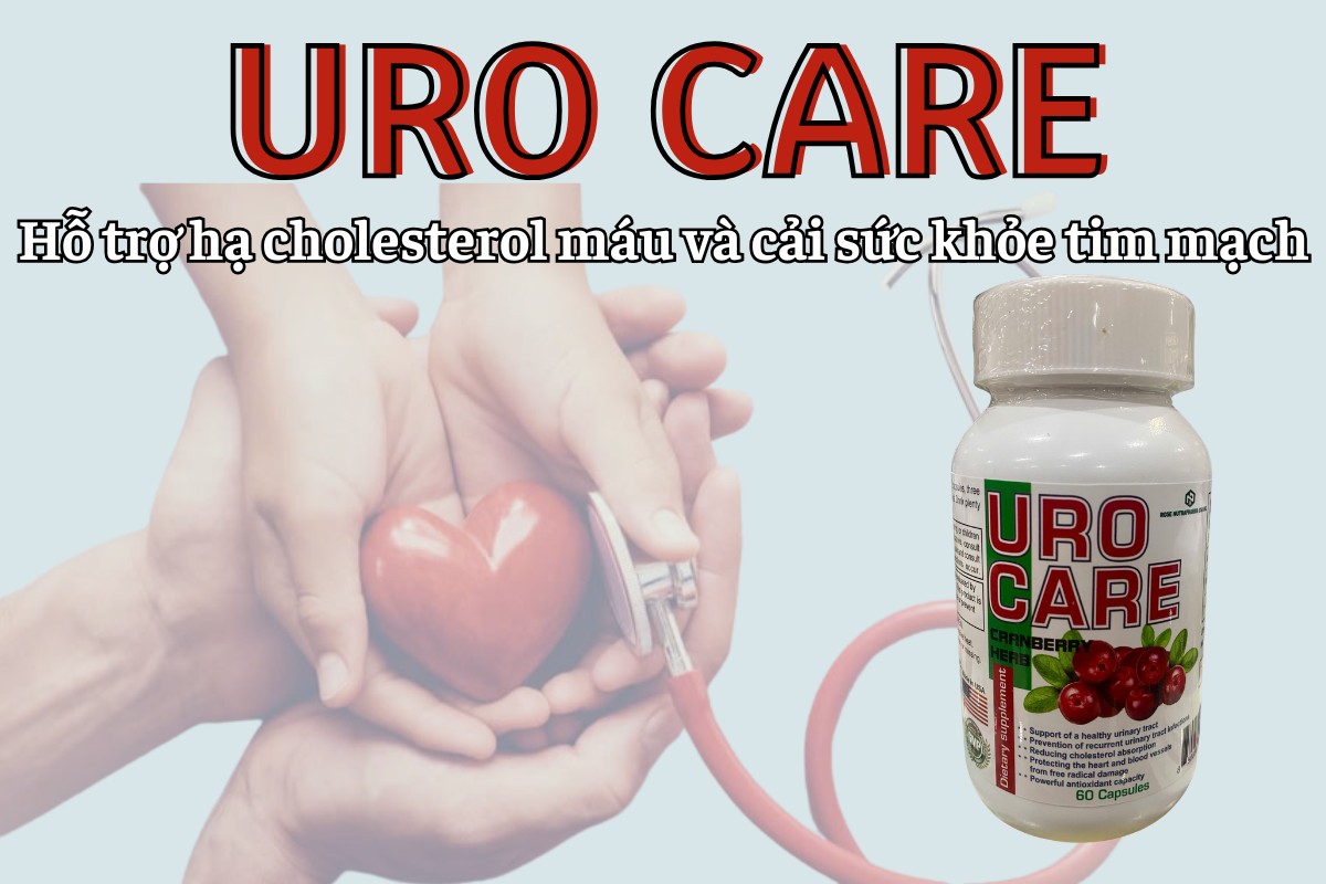 Uro Care 9 Uro Care hỗ trợ hạ cholesterol máu và cải thiện sức khỏe tim mạch