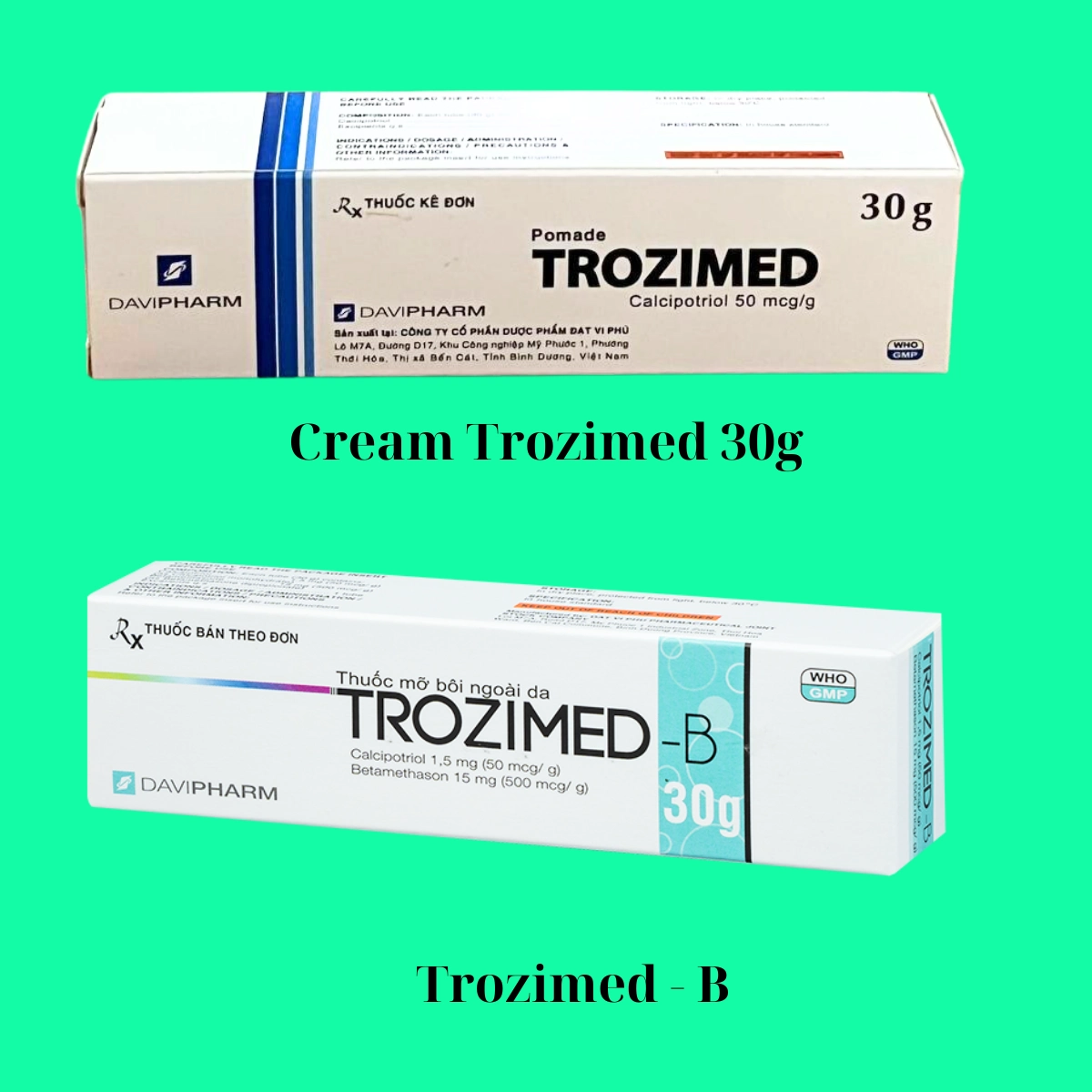 Phân biệt Trozimed 30g và Trozimed - B