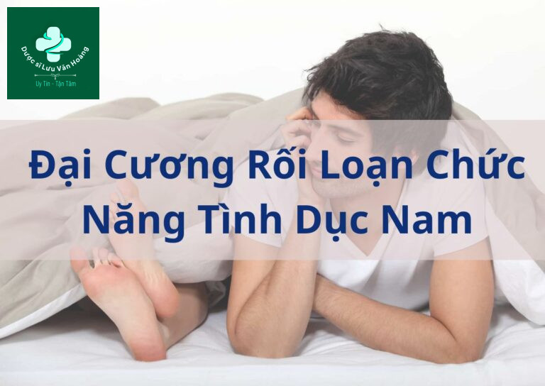 Đại cương rối loạn chức năng tình dục nam