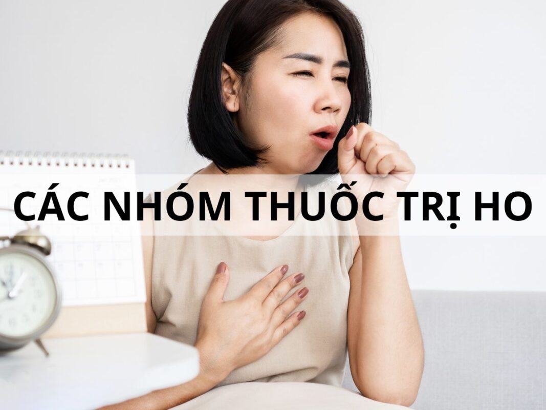 Thuốc trị ho và cảnh báo tác dụng phụ có hại của một số thuốc trị ho