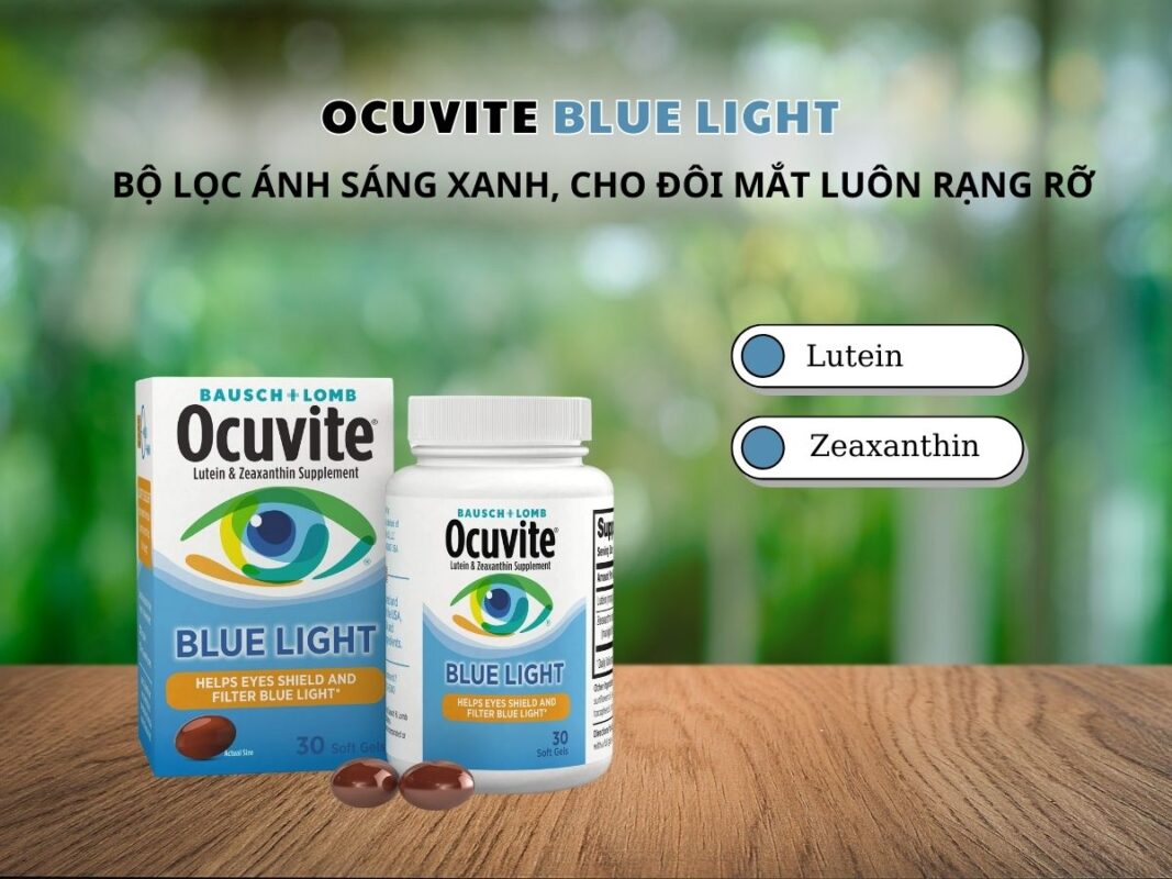 Ocuvite Blue Light bảo vệ mắt khỏi ánh sáng xanh Dược sĩ Lưu Văn Hoàng