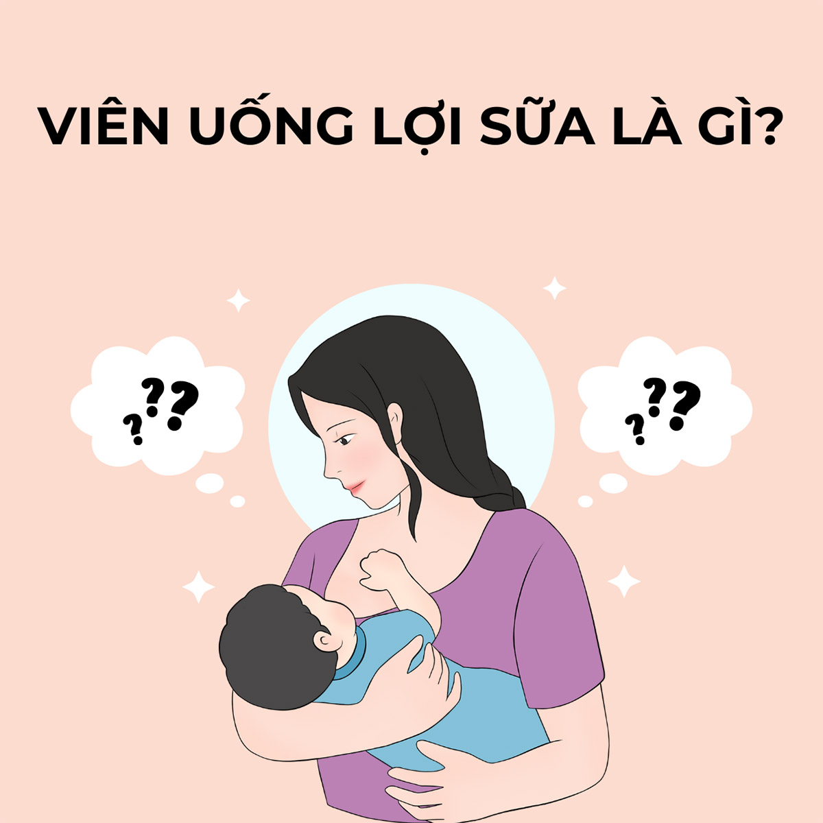 Viên uống lợi sữa là gì?