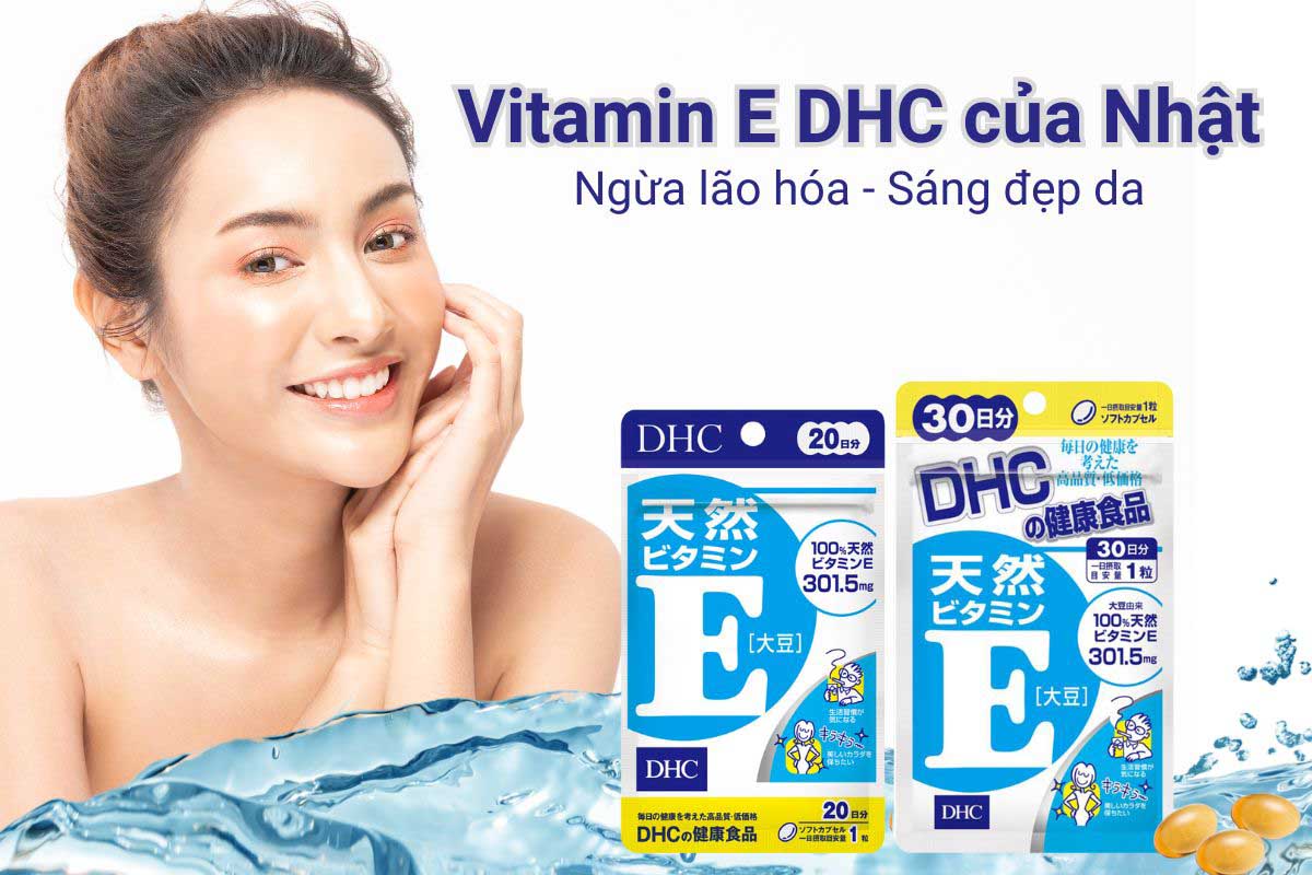 Vitamin E DHC làm đẹp da của Nhật