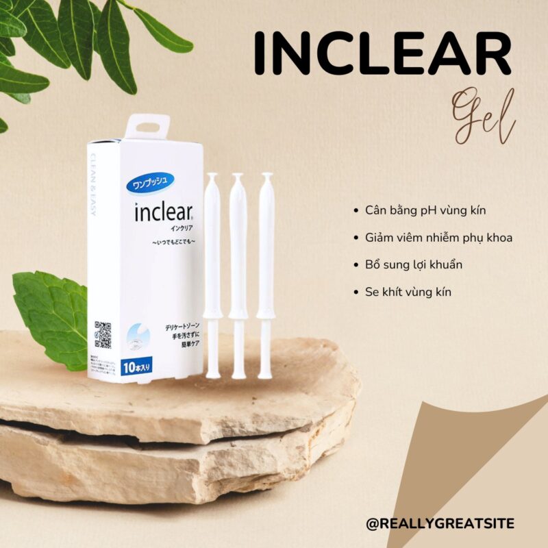 Inclear N650 Đũa thần Inclear Nhật dưỡng ẩm, se khít vùng khít - Dược sĩ Lưu Văn Hoàng
