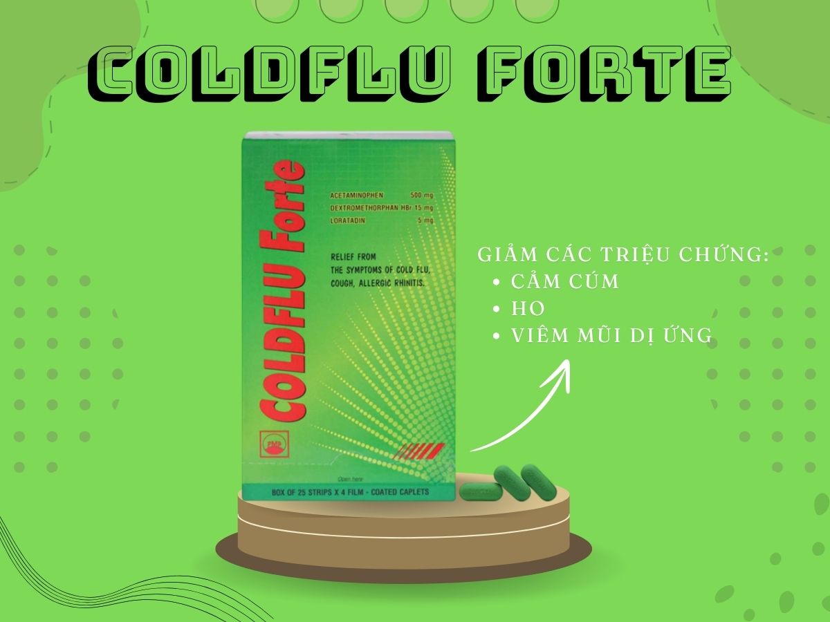 Coldflu Forte giảm các triệu chứng cảm cúm, ho và viêm mũi dị ứng