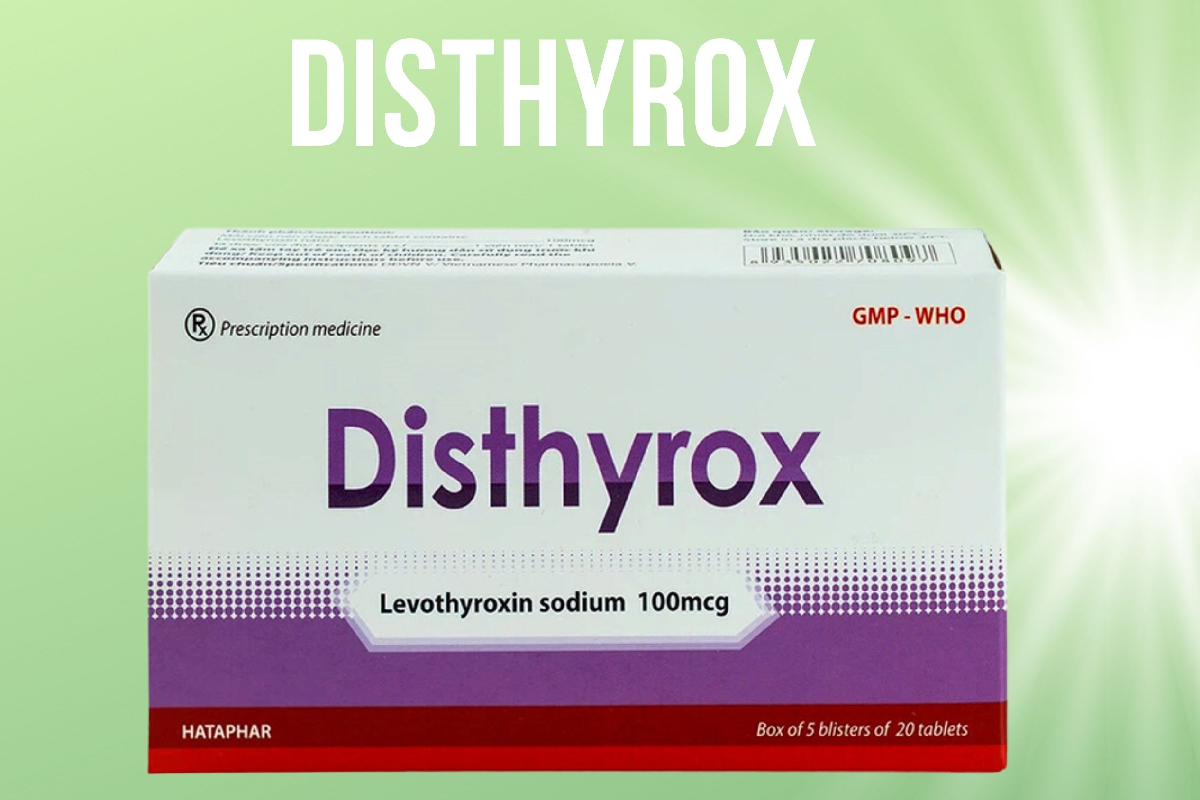 Disthyrox có công dụng gì?