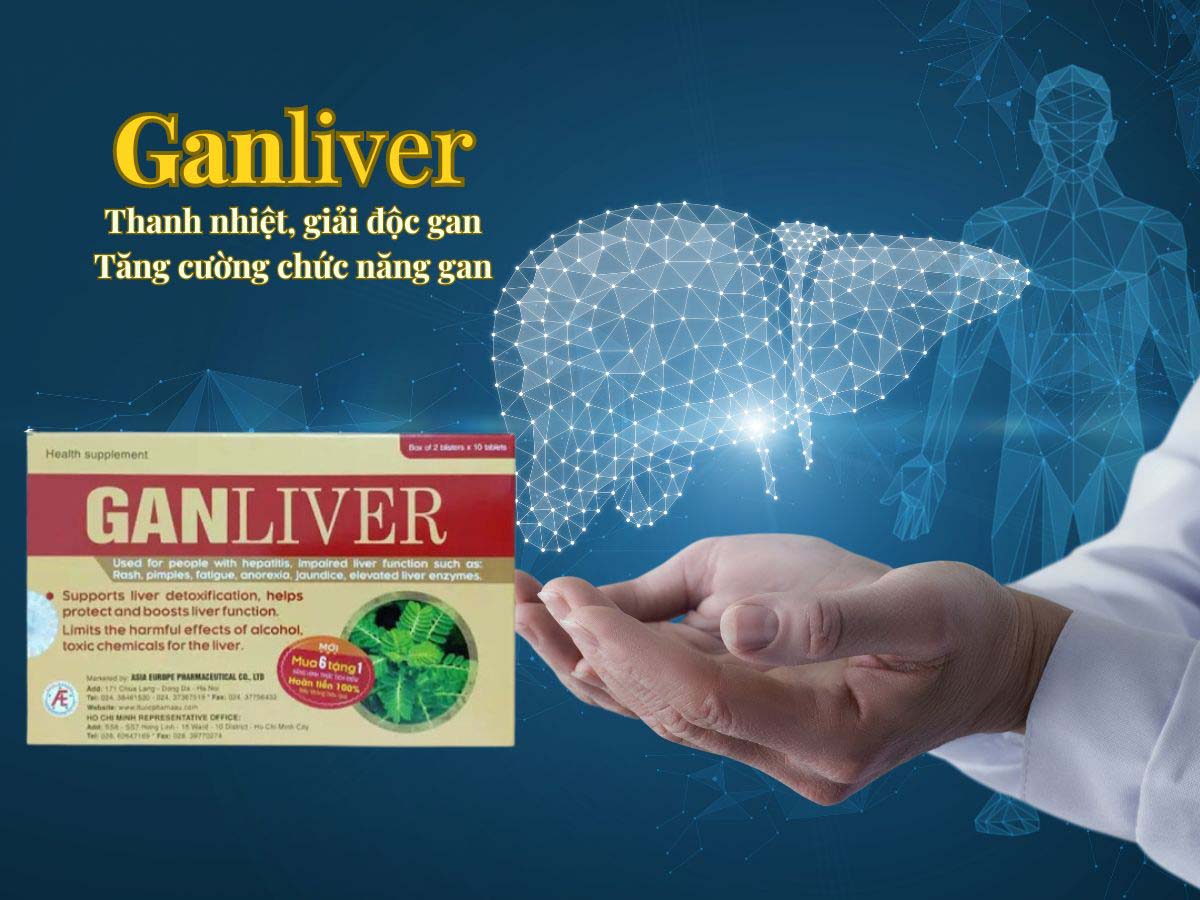 Ganliver - Bảo vệ và tăng cường chức năng gan