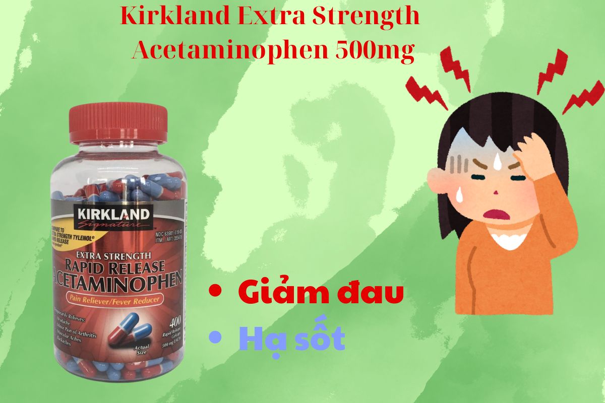 Kirkland Extra Strength Acetaminophen 500mg giảm đau, hạ sốt nhanh chóng