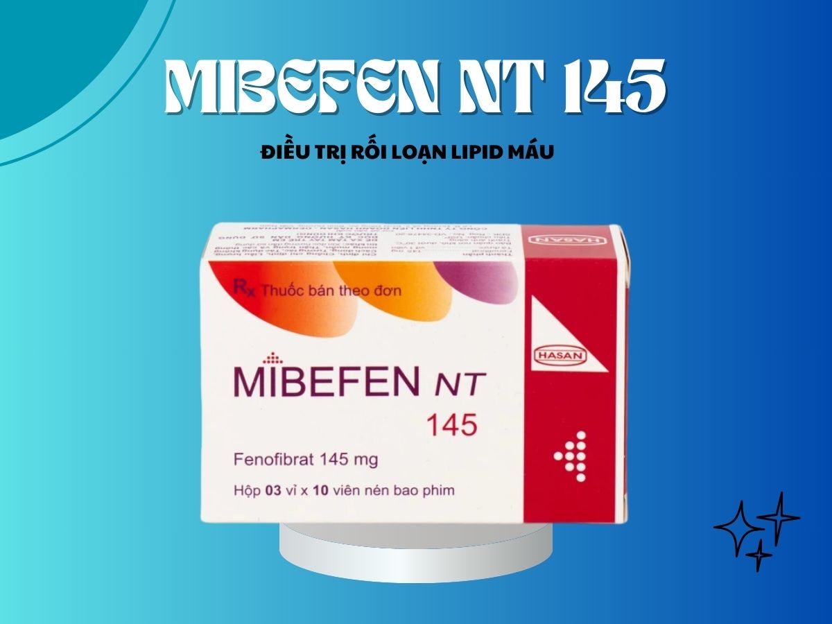 Mibefen NT 145 là thuốc hạ mỡ máu