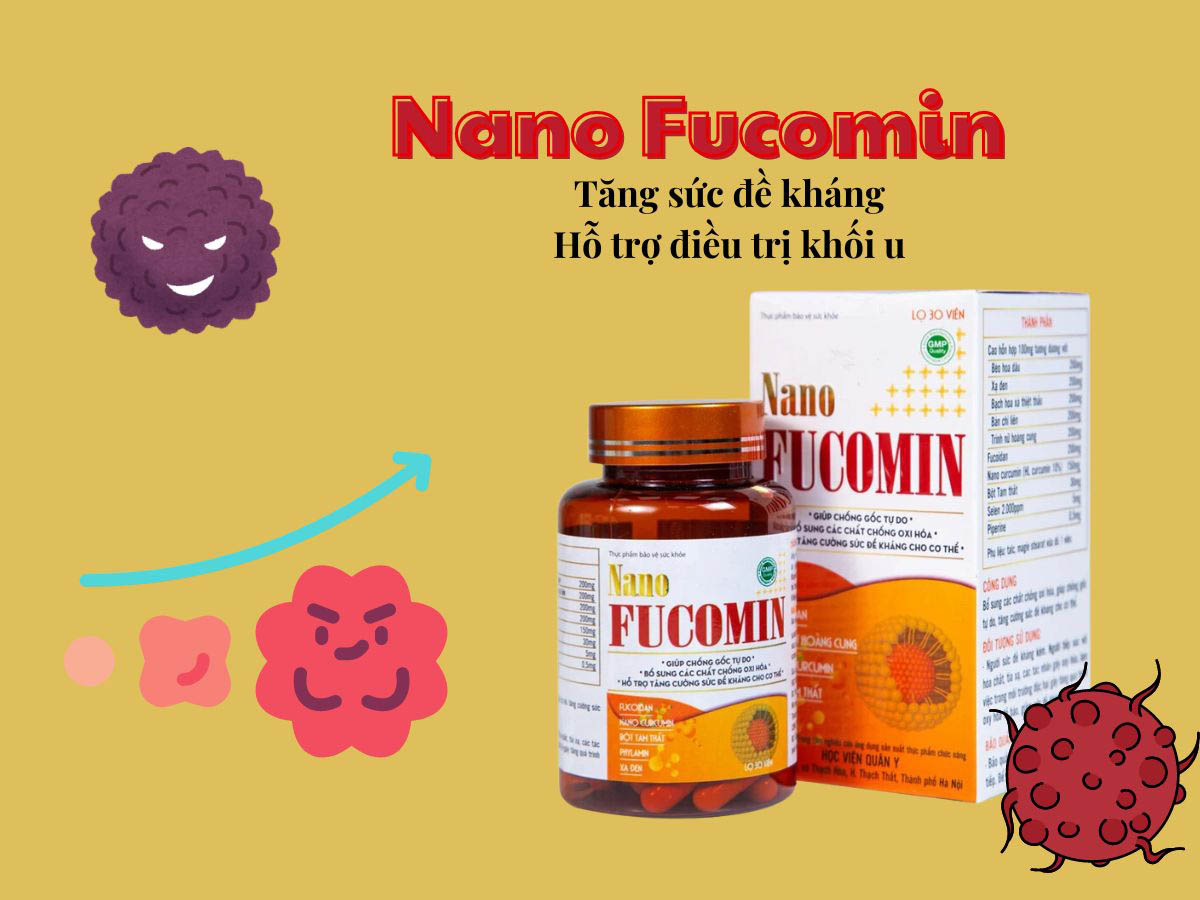 Nano Fucomin - Hỗ trợ tăng cường miễn dịch, giảm tác dụng phụ của hóa trị