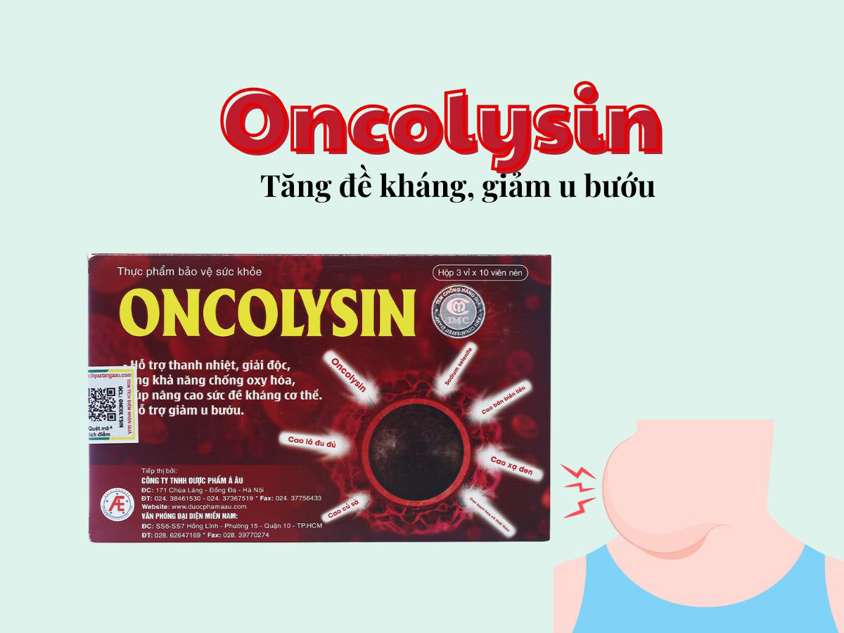Oncolysin - Hỗ trợ điều trị u bướu