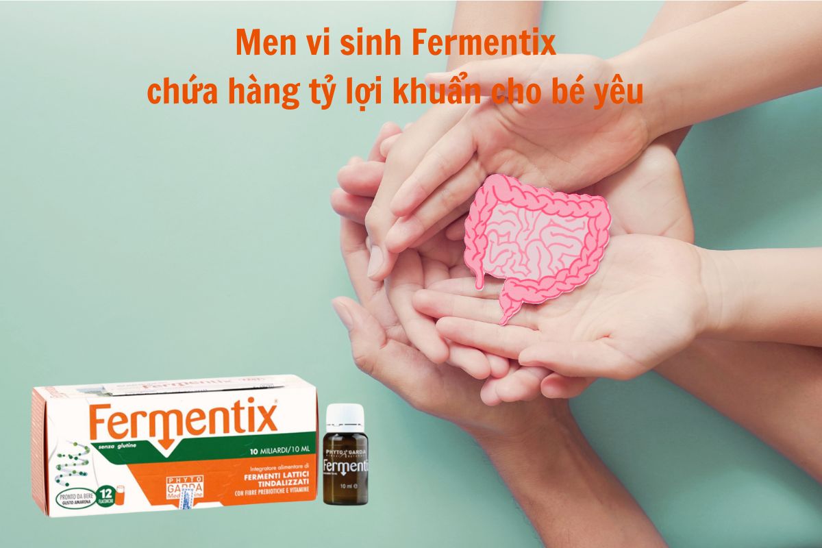 Fermentix bổ sung lợi khuẩn cho trẻ sơ sinh