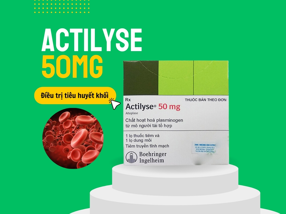 Actilyse 50mg là thuốc điều trị tiêu huyết khối