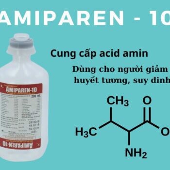Amiparen - 10 có tác dụng gì?