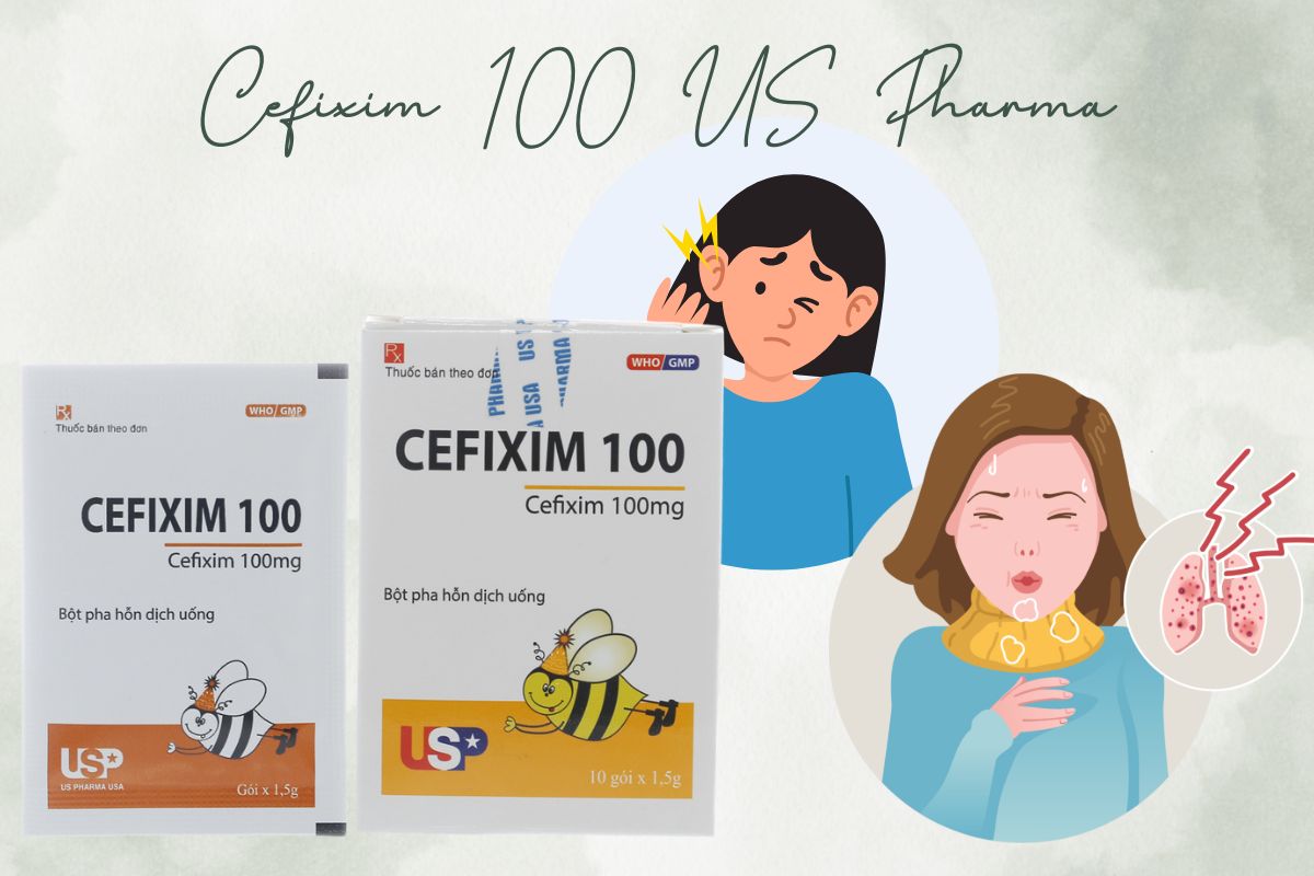 Cefixim 100 US Pharma có tác dụng gì?