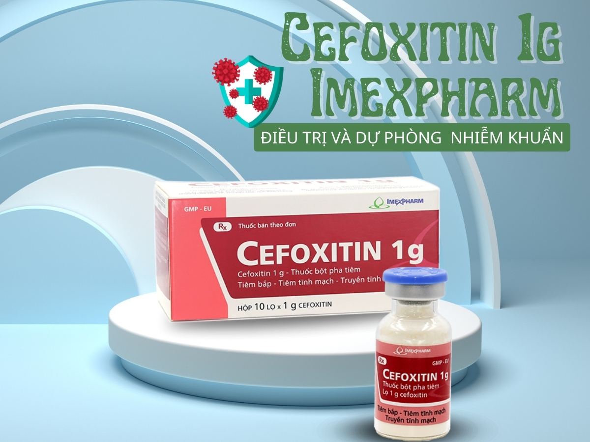 Thuốc Cefoxitin 1g Imexpharm điều trị các bệnh nhiễm khuẩn