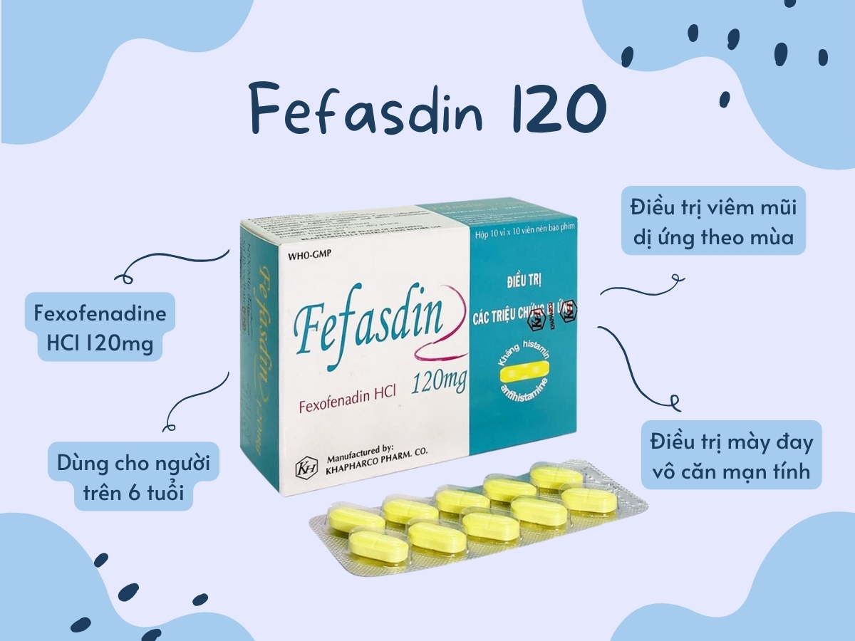 Thuốc Fefasdin 120 điều trị mày đay vô căn mạn tính và viêm mũi dị ứng