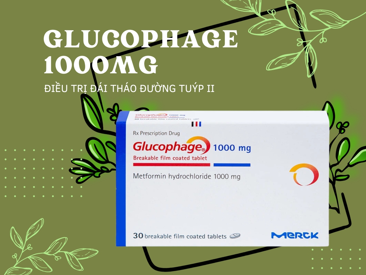 Thuốc Glucophage 1000mg điều trị tiểu đường týp 2