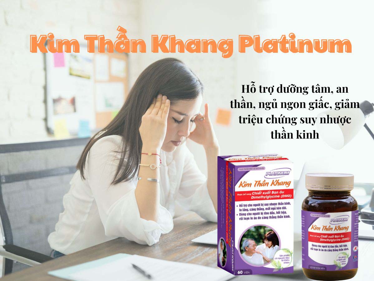 Kim Thần Khang Platinum (Hộp 60 viên) - Giải pháp cho người suy nhược thần kinh