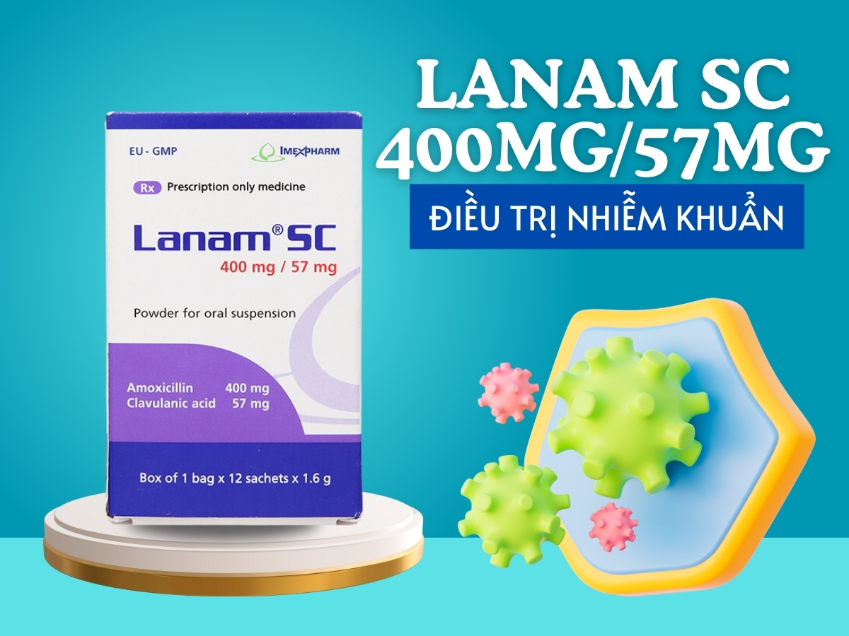 Thuốc Lanam SC 400mg/57mg điều trị bệnh nhiễm khuẩn