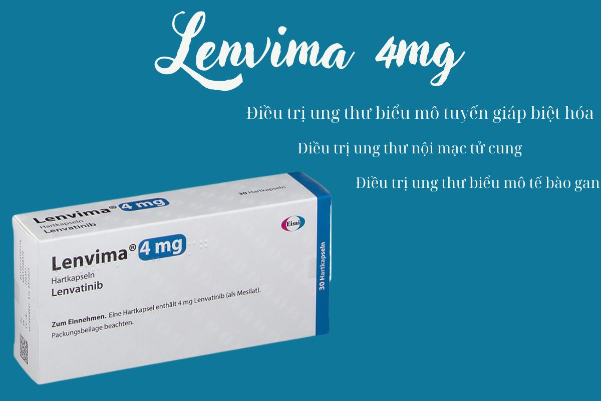 Lenvima 4mg có tác dụng gì?