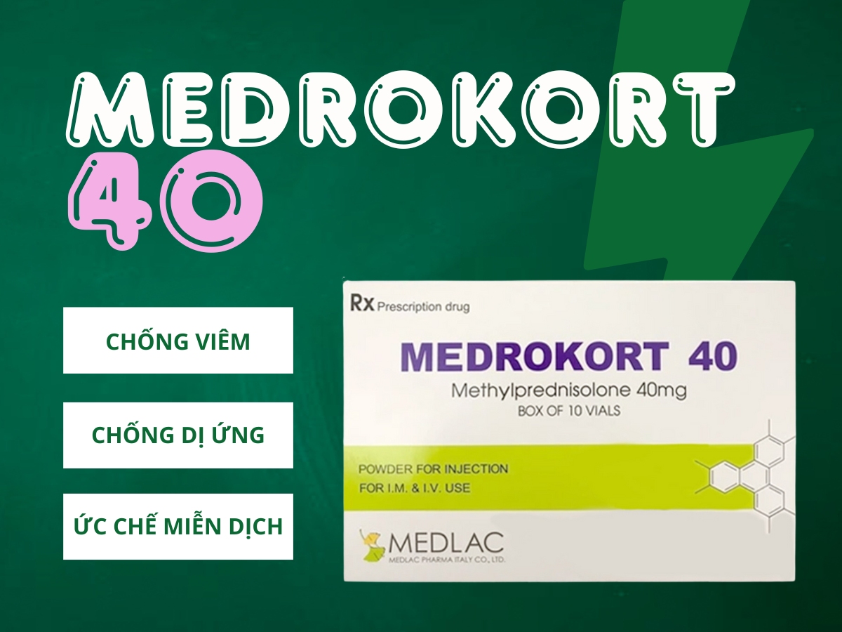 Medrokort 40 là thuốc điều trị viêm khớp dạng thấp, dị ứng nặng,...