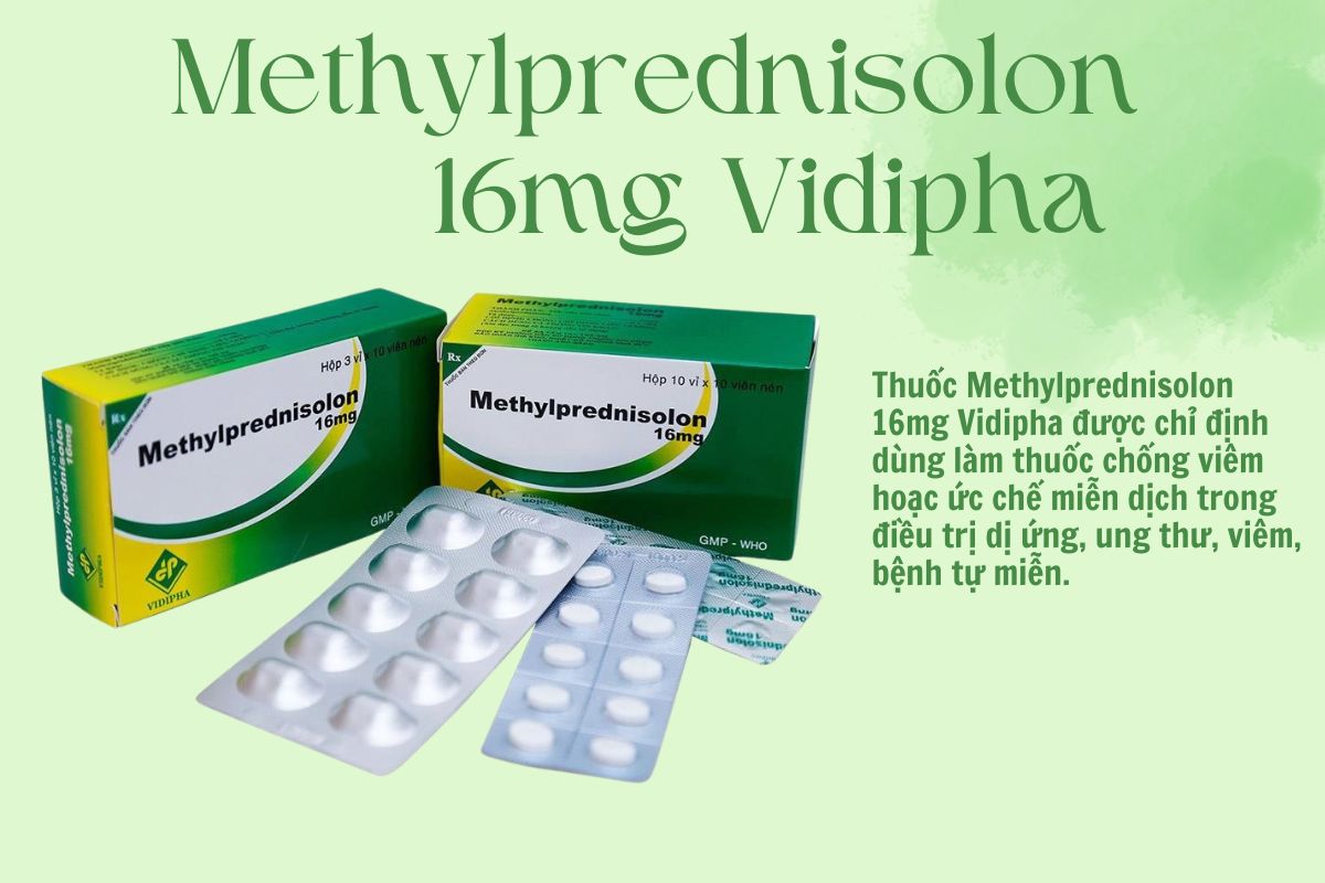 Methylprednisolon 16mg Vidipha có tác dụng gì?