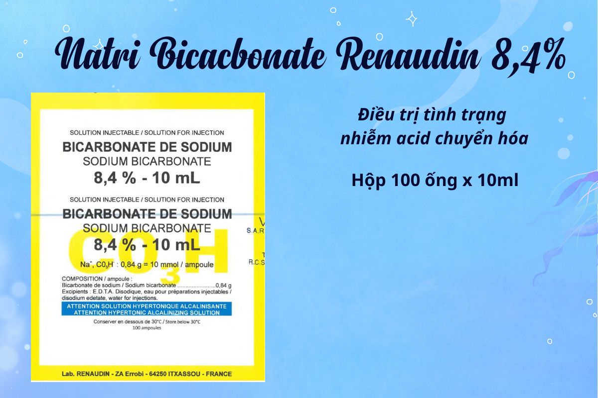 Natri Bicacbonate Renaudin 8,4% có tác dụng gì?