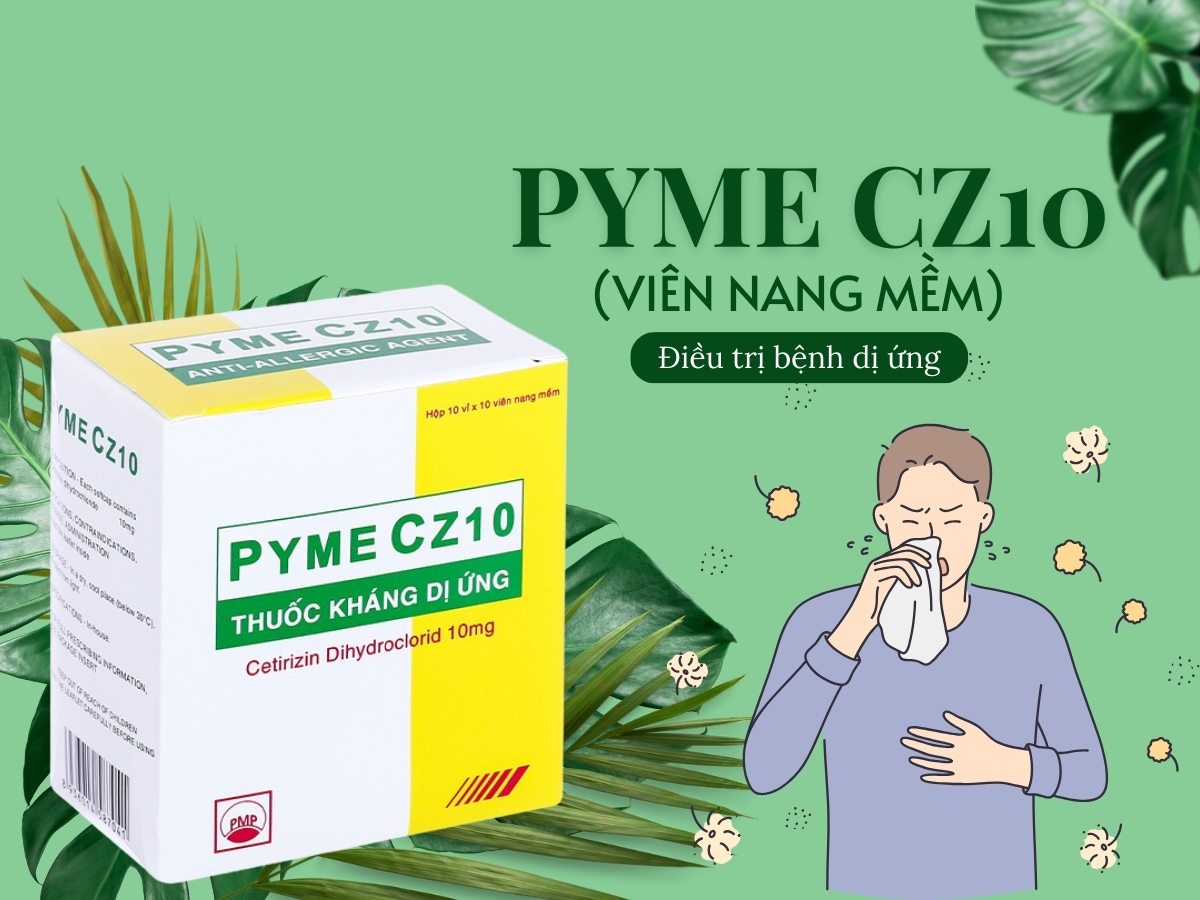 Pyme CZ10 (viên nang mềm) là thuốc kháng dị ứng