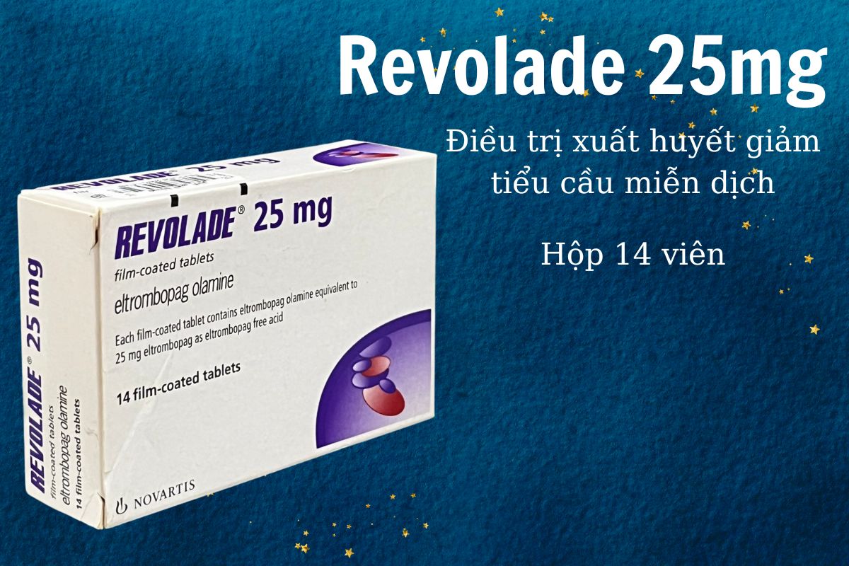 Revolade 25mg có tác dụng gì?