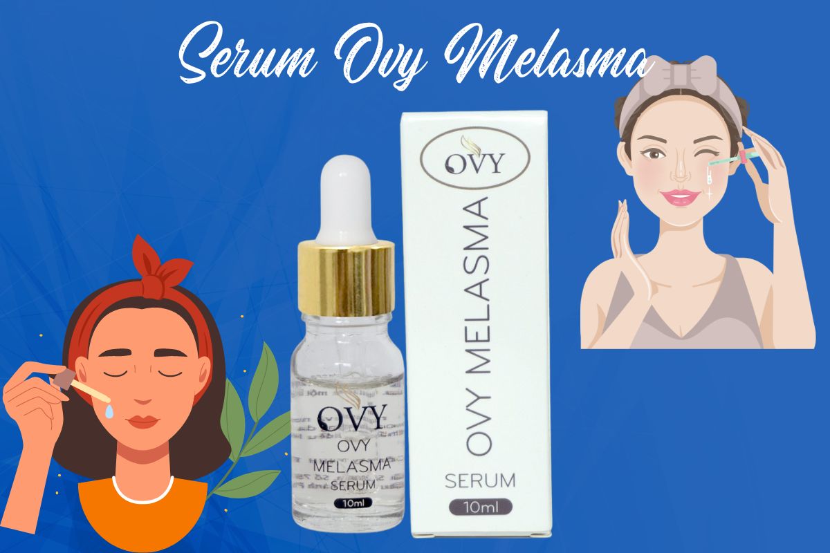 Serum Ovy Melasma có công dụng gì?