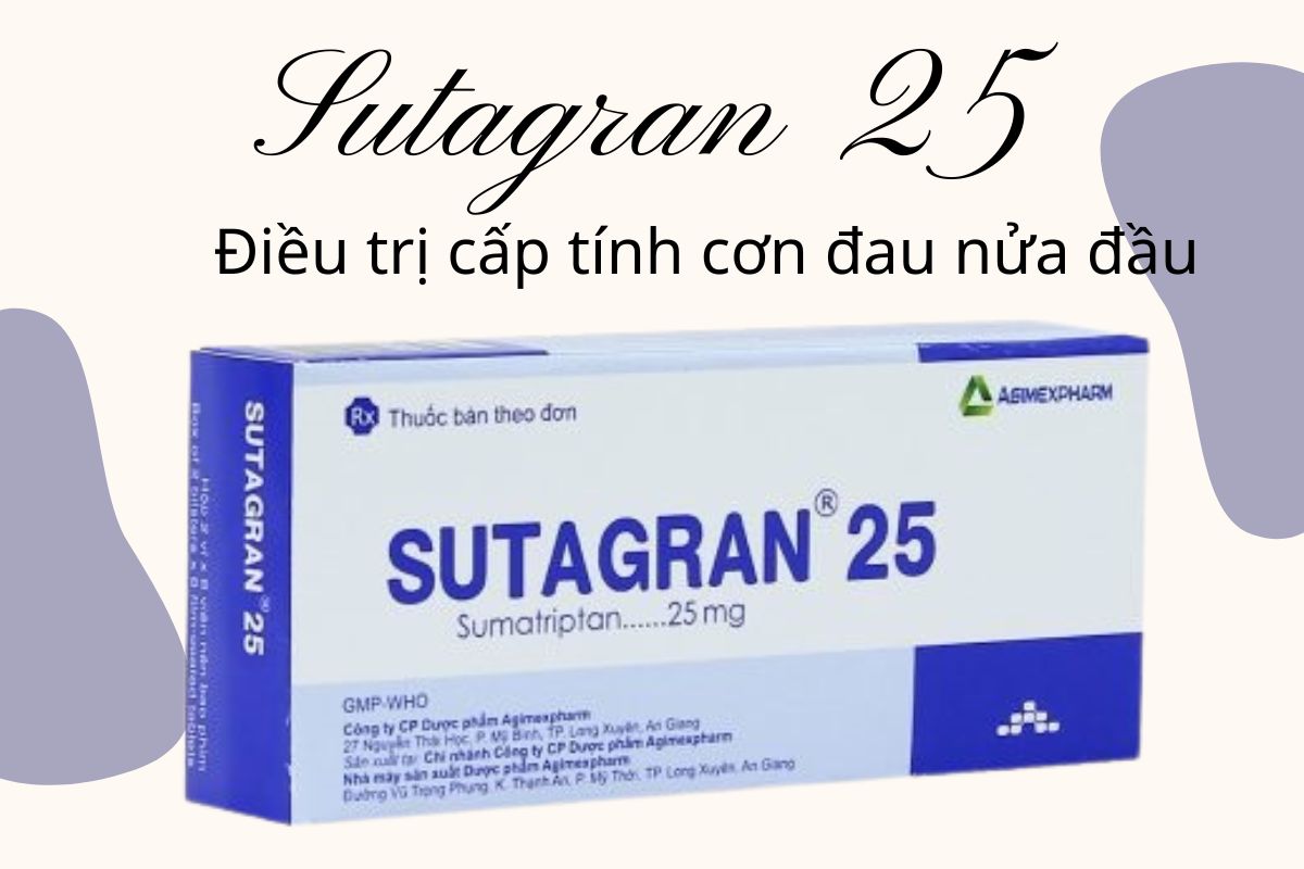Sutagran 25 điều trị cấp tính cơ đau nửa đầu