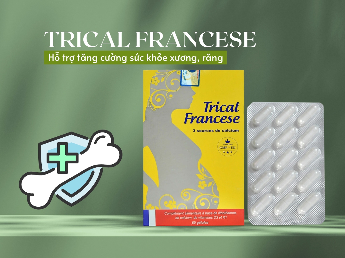 Trical Francese hỗ trợ tăng cường sức khỏe xương, răng