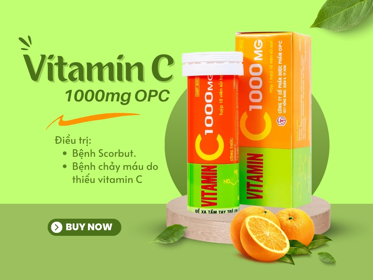 Thuốc Vitamin C 1000mg OPC điều trị bệnh Scorbut