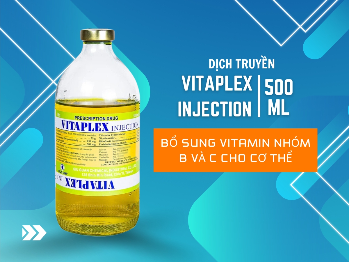 Vitaplex Injection 500ml điều trị thiếu hụt vitamin B và C