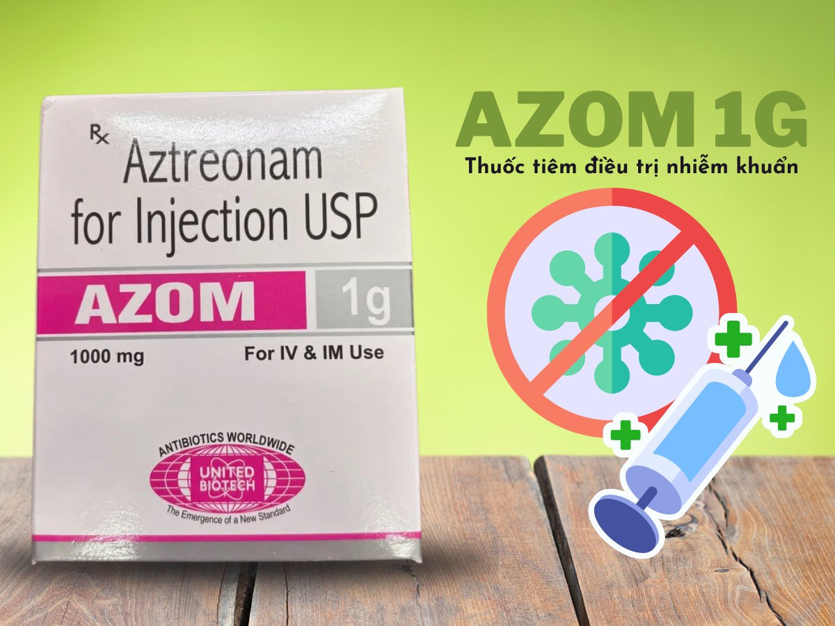 Thuốc Azom 1g giúp điều trị bệnh nhiễm khuẩn