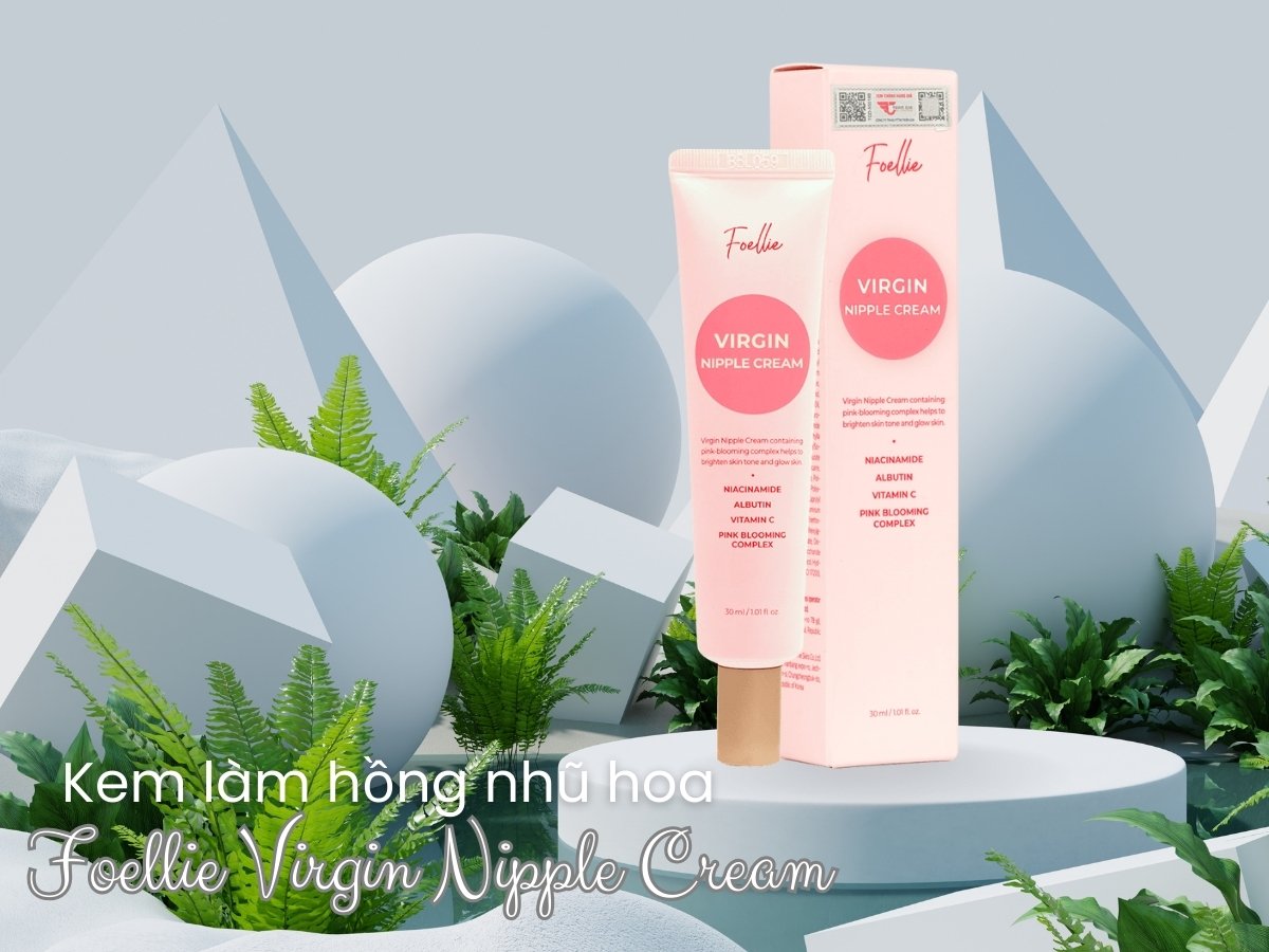 Kem làm hồng nhũ hoa và vùng kín Hàn Quốc Foellie Virgin Nipple Cream