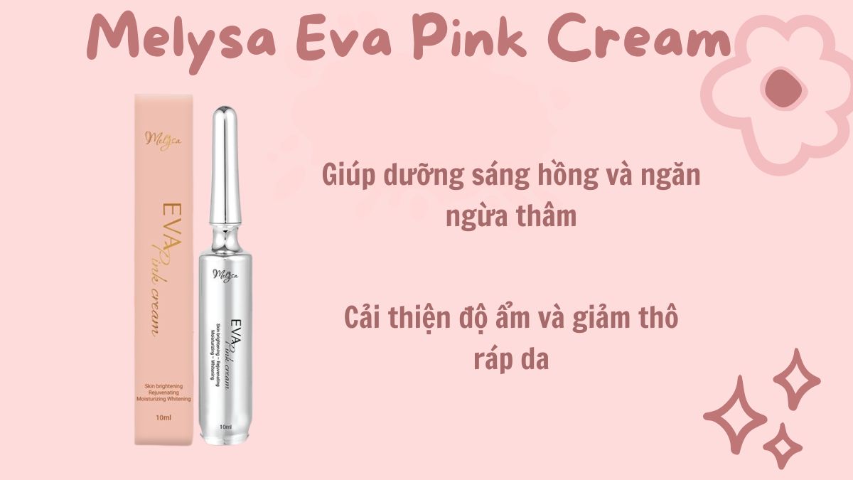 Melysa Eva Pink Cream có công dụng gì?