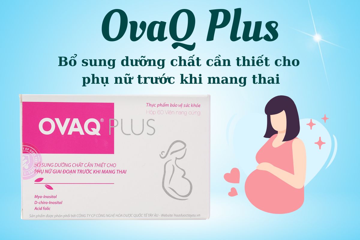 OvaQ Plus có tác dụng gì?