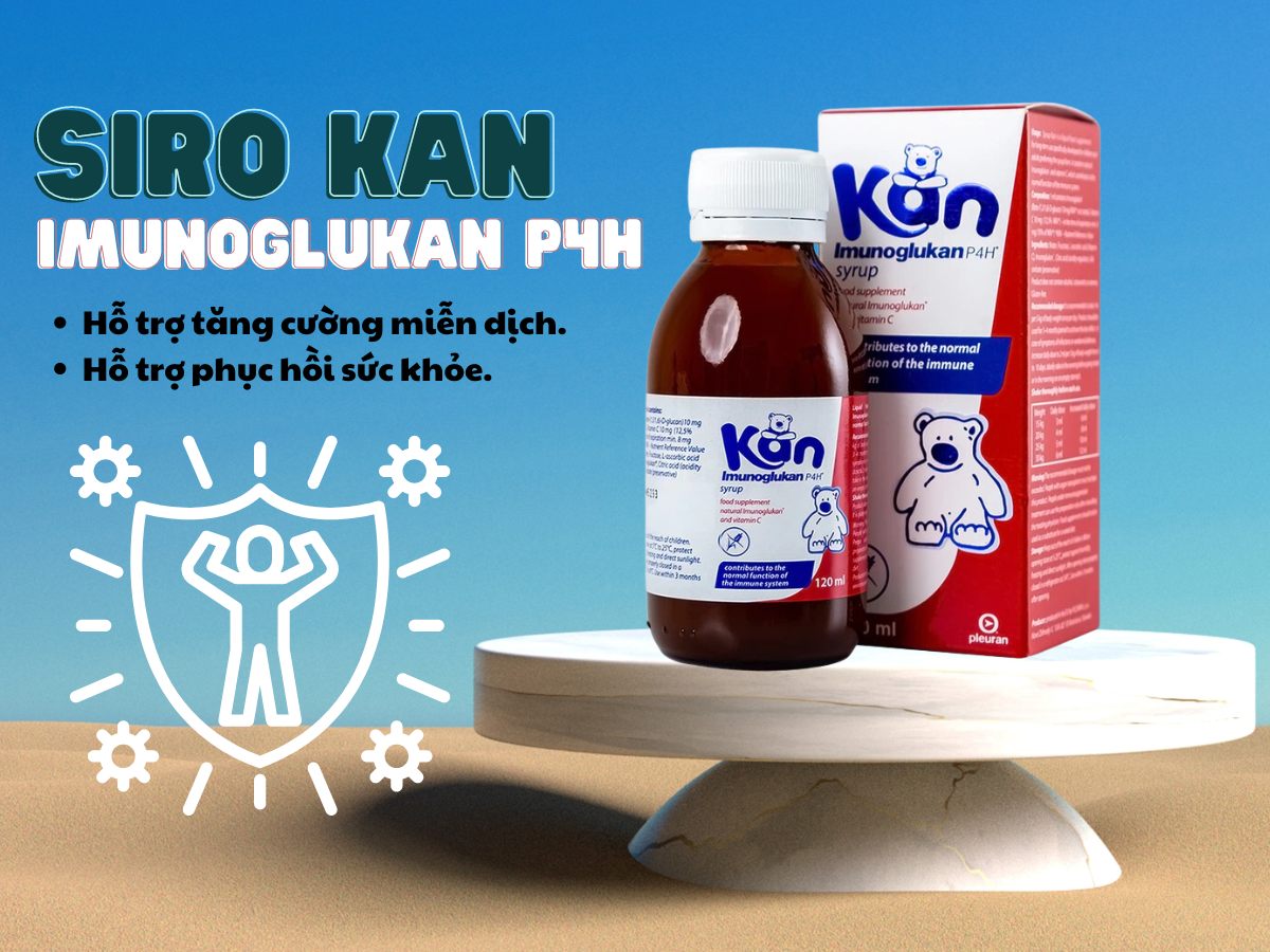 Siro Kan Imunoglukan P4H hỗ trợ tăng cường đề kháng, hồi phục sức khỏe cho trẻ