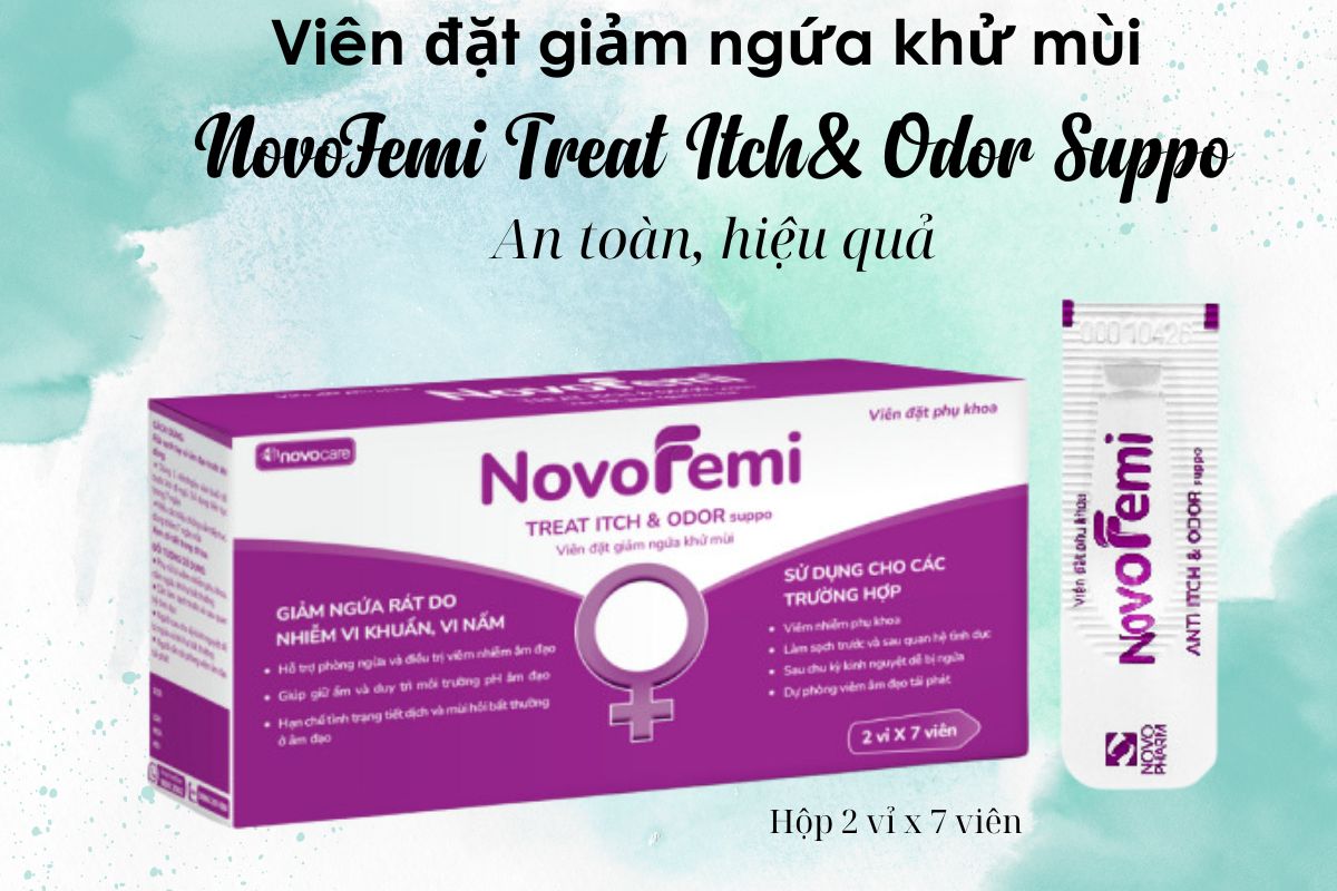 Viên đặt giảm ngứa khử mùi NovoFemi Treat Itch& Odor Suppo có công dụng gì?