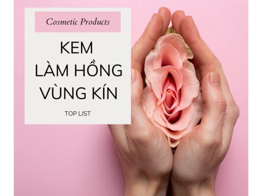 Kem làm hồng vùng kín