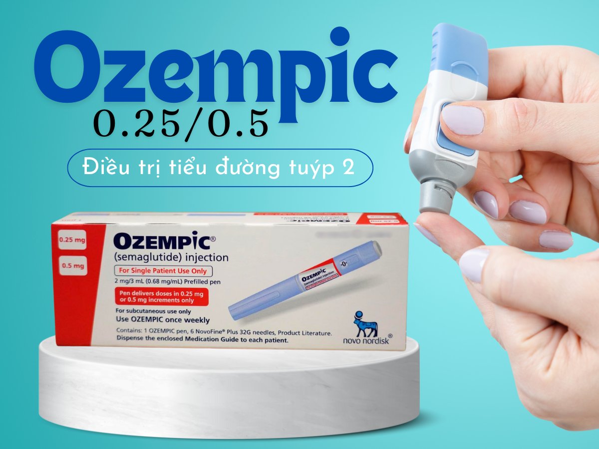 Thuốc Ozempic 0.25/0.5 điều trị bệnh tiểu đường tuýp 2