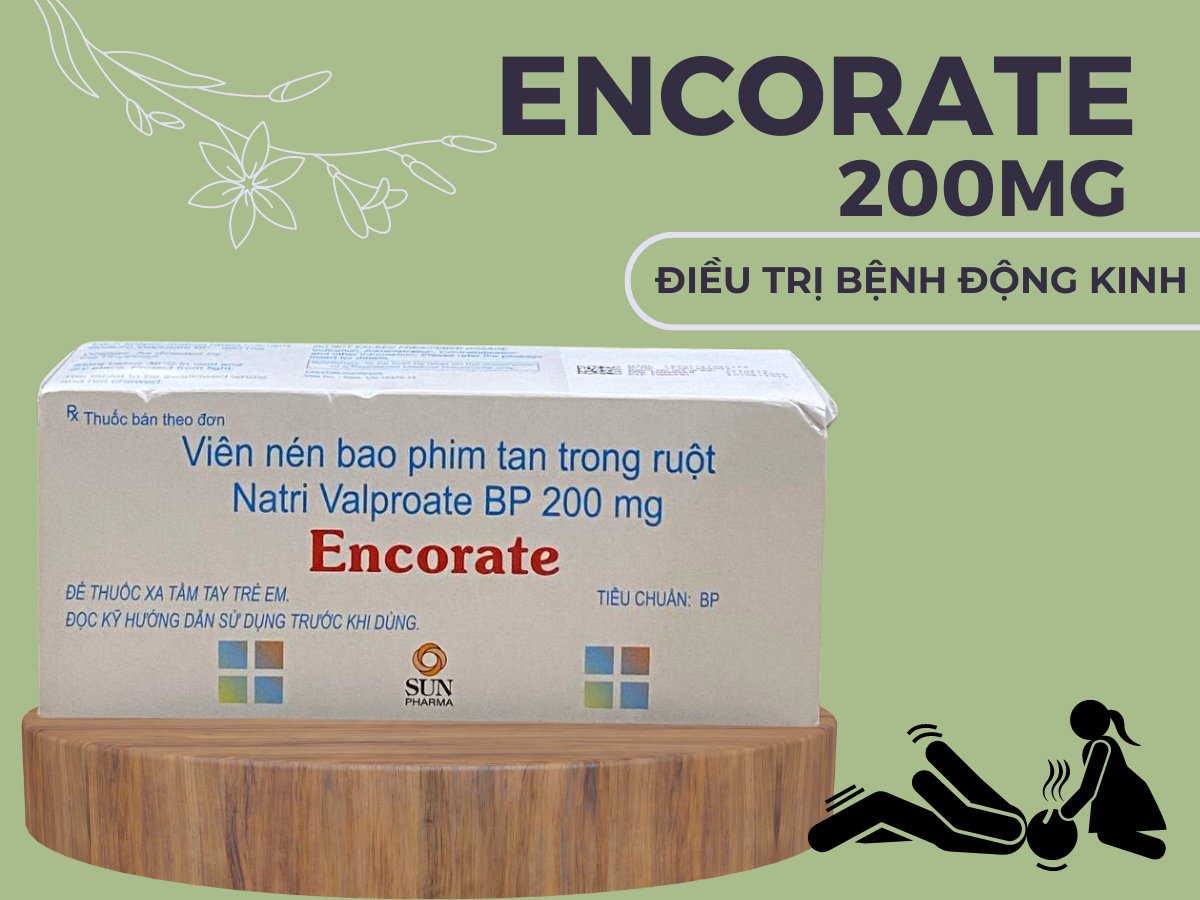 Thuốc Encorate 200mg điều trị bệnh động kinh