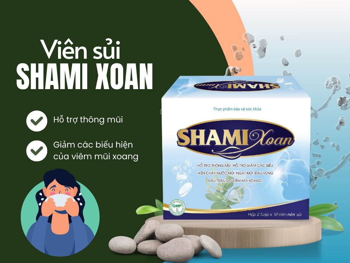 Viên sủi Shami Xoan hỗ trợ giảm biểu hiện của viêm mũi xoang