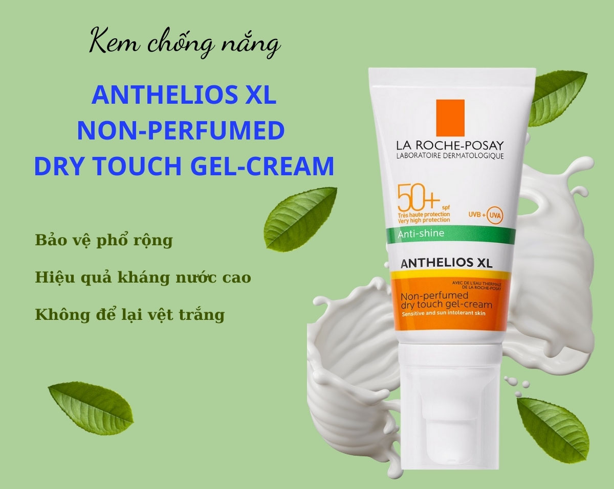 Kem chống nắng La Roche-Posay Anthelios XL Non-Perfumed Dry Touch Gel-Cream